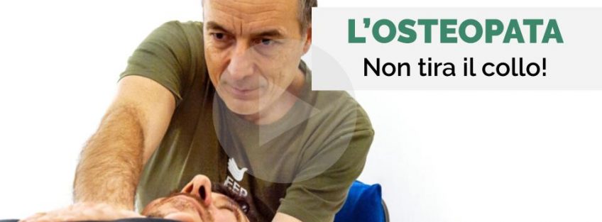 L'osteopata non tira il collo! - Osteopata Massimo Valente