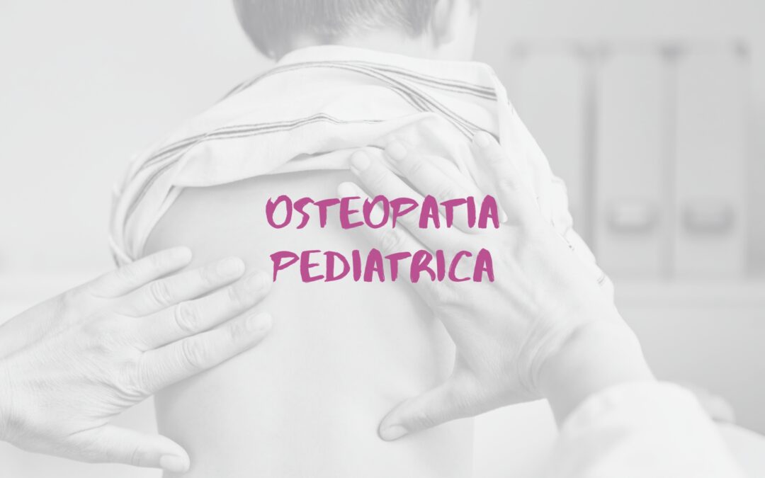 L’osteopatia è anche per i più piccoli